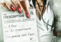 B Real x Dr. Greenthumb –  The Prescription