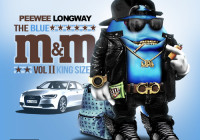 PeeWee Longway – The Blue M&M Vol 2 (King Size)